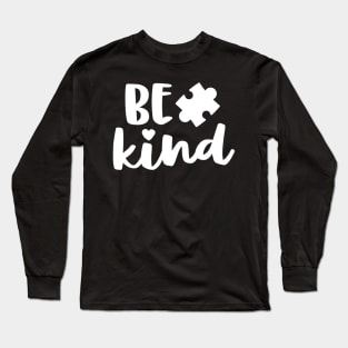 Be Kind Autism Mom Shirt Awareness Puzzle Piece Kindness Long Sleeve T-Shirt